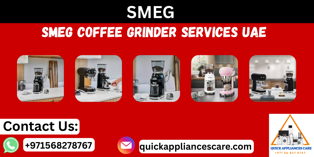 SMEG Coffee Grinder Services UAE