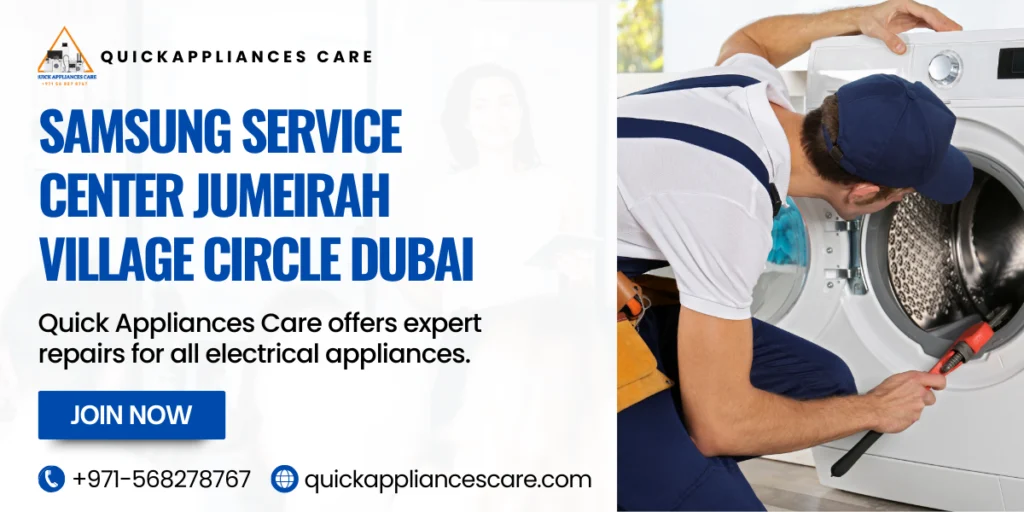 Samsung Service Center in Jumeirah Village Circle Dubai