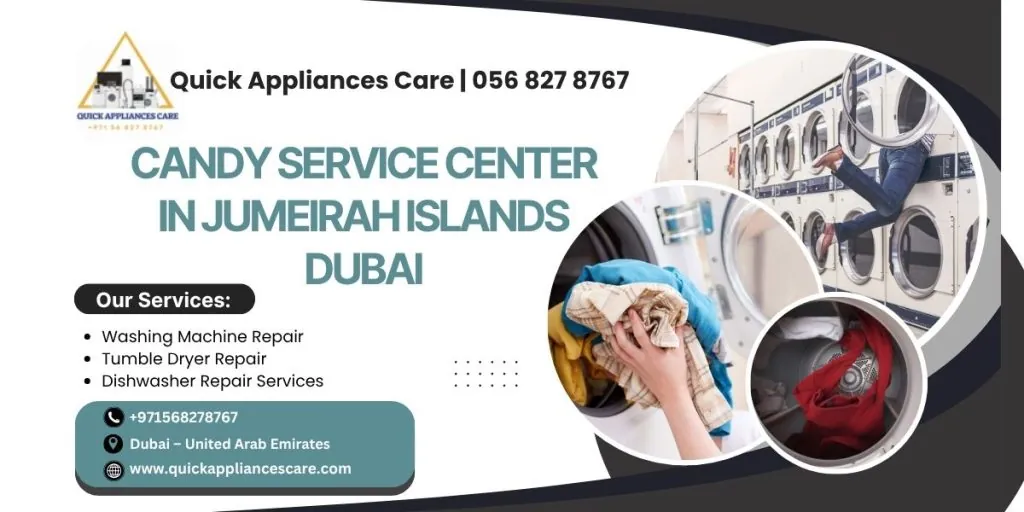 CANDY Service Center in Jumeirah Islands Dubai