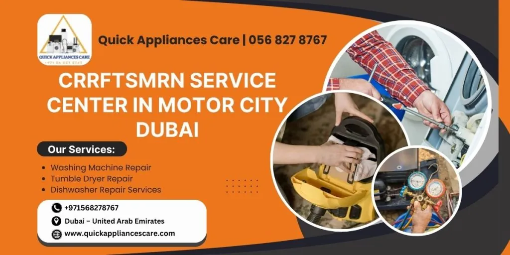 CRRFTSMRN Service Center in Motor City Dubai