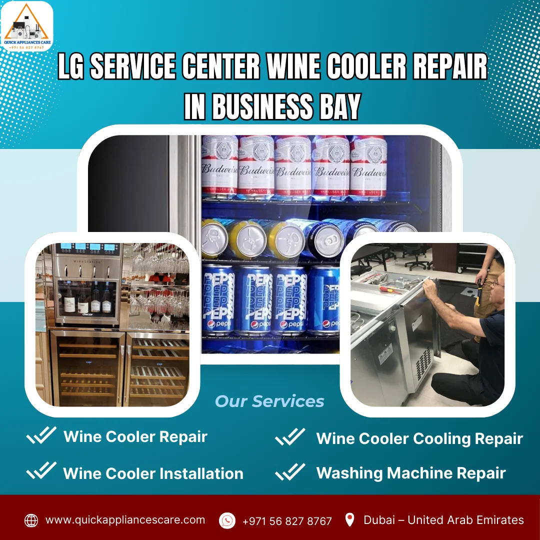 LG Service Center Wine Cooler Repair in Business Bay