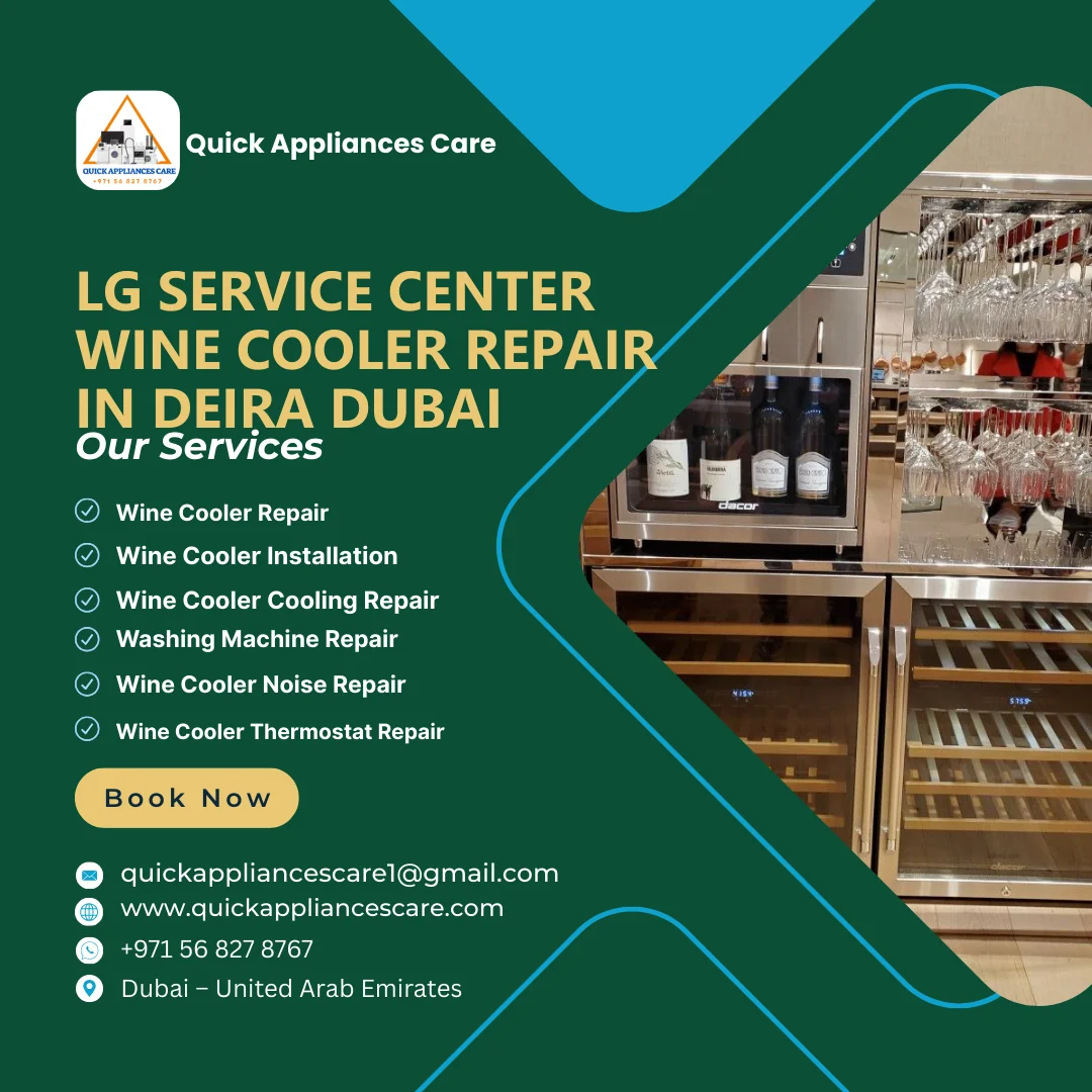 LG Service Center Wine Cooler Repair in Deira Dubai