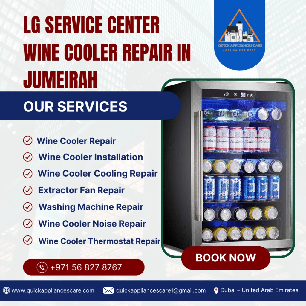 LG Service Center Wine Cooler Repair in Jumeirah