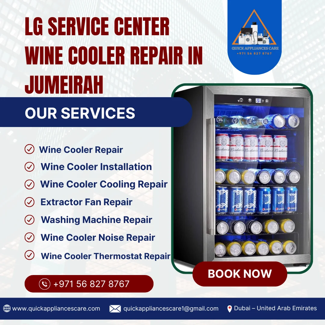 LG Service Center Wine Cooler Repair in Jumeirah