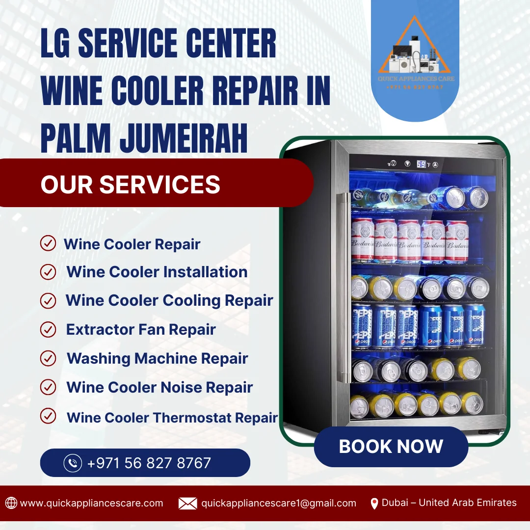 LG Service Center Wine Cooler Repair in Palm Jumeirah