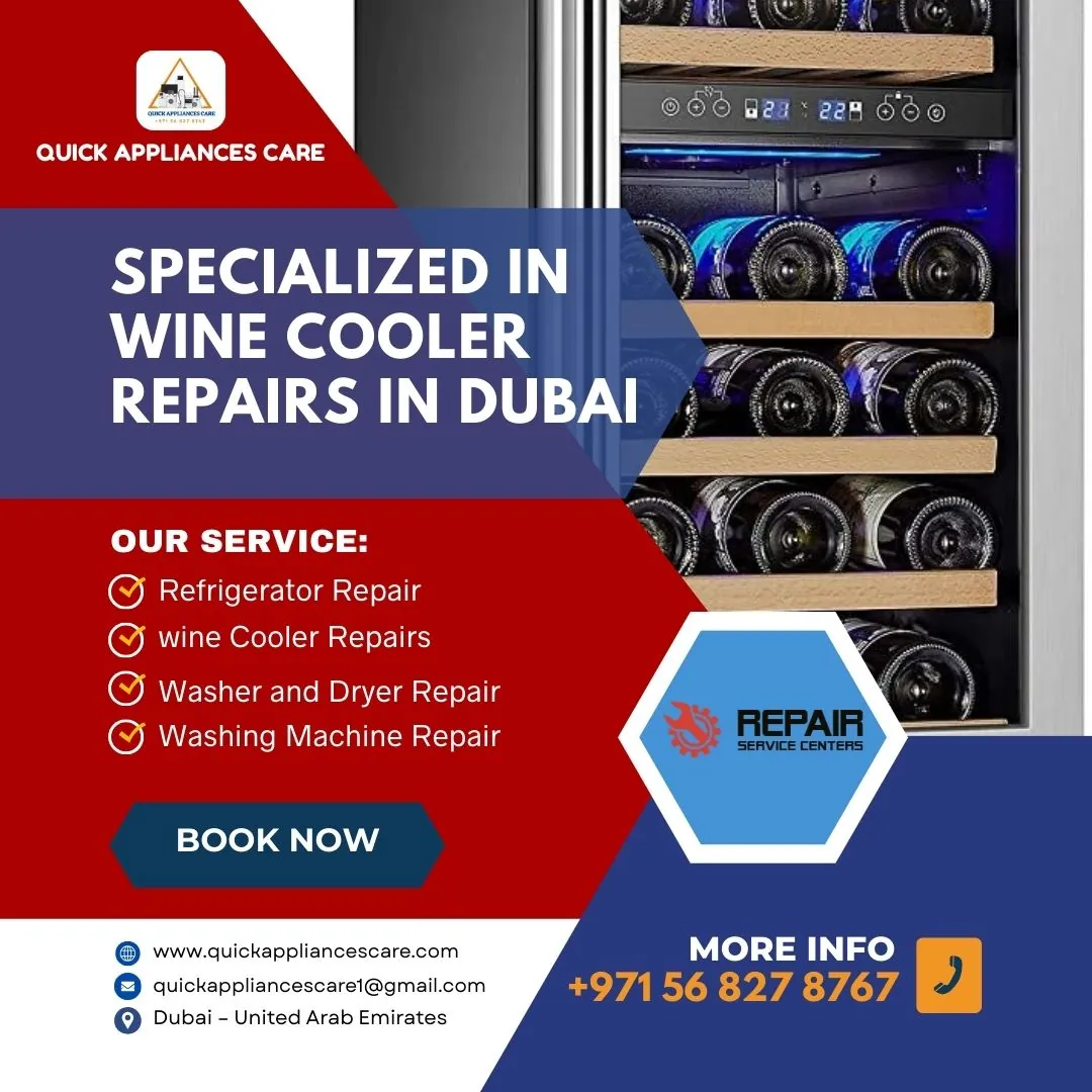 Specialized in WINE COOLER REPAIRS in Dubai