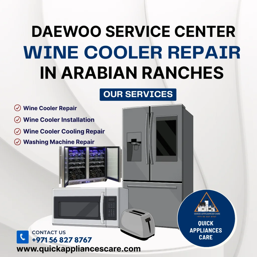 Daewoo Service Center Wine Cooler Repair in Arabian Ranches