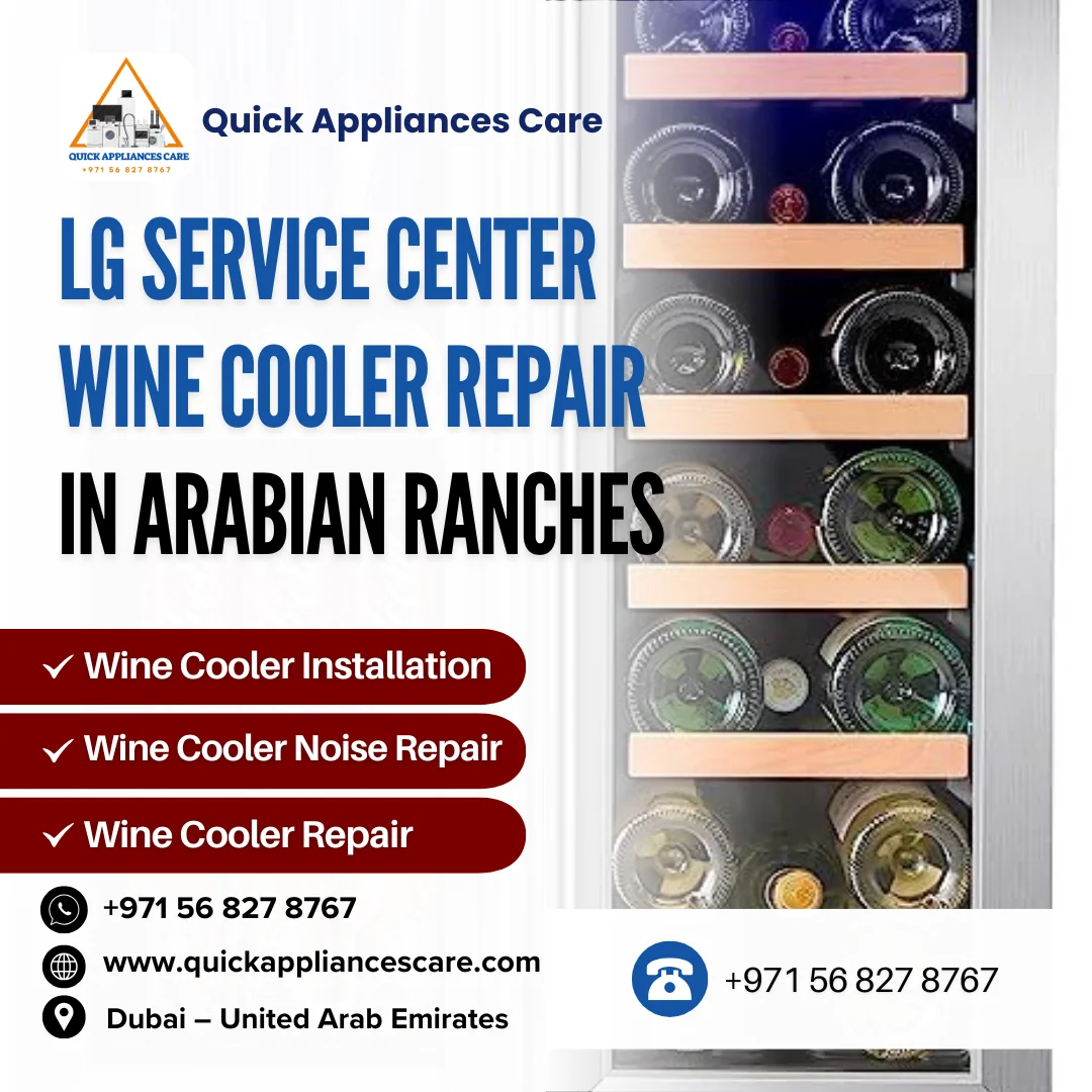 LG Service Center Wine Cooler Repair in Arabian Ranches