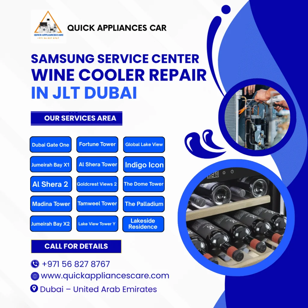 Samsung Service Center Wine Cooler Repair in JLT Dubai