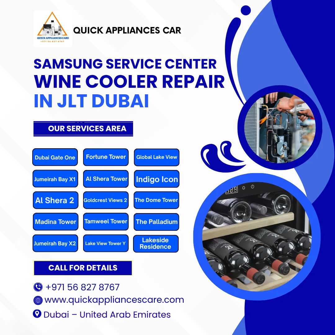 Samsung Service Center Wine Cooler Repair in JLT Dubai