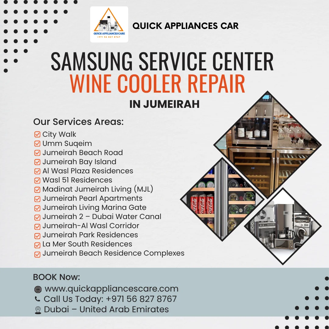 Samsung Service Center Wine Cooler Repair in Jumeirah