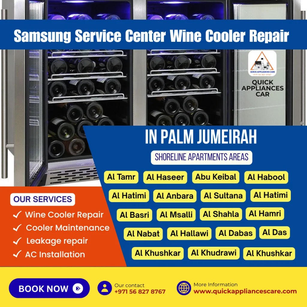 Samsung Service Center Wine Cooler Repair in Palm Jumeirah