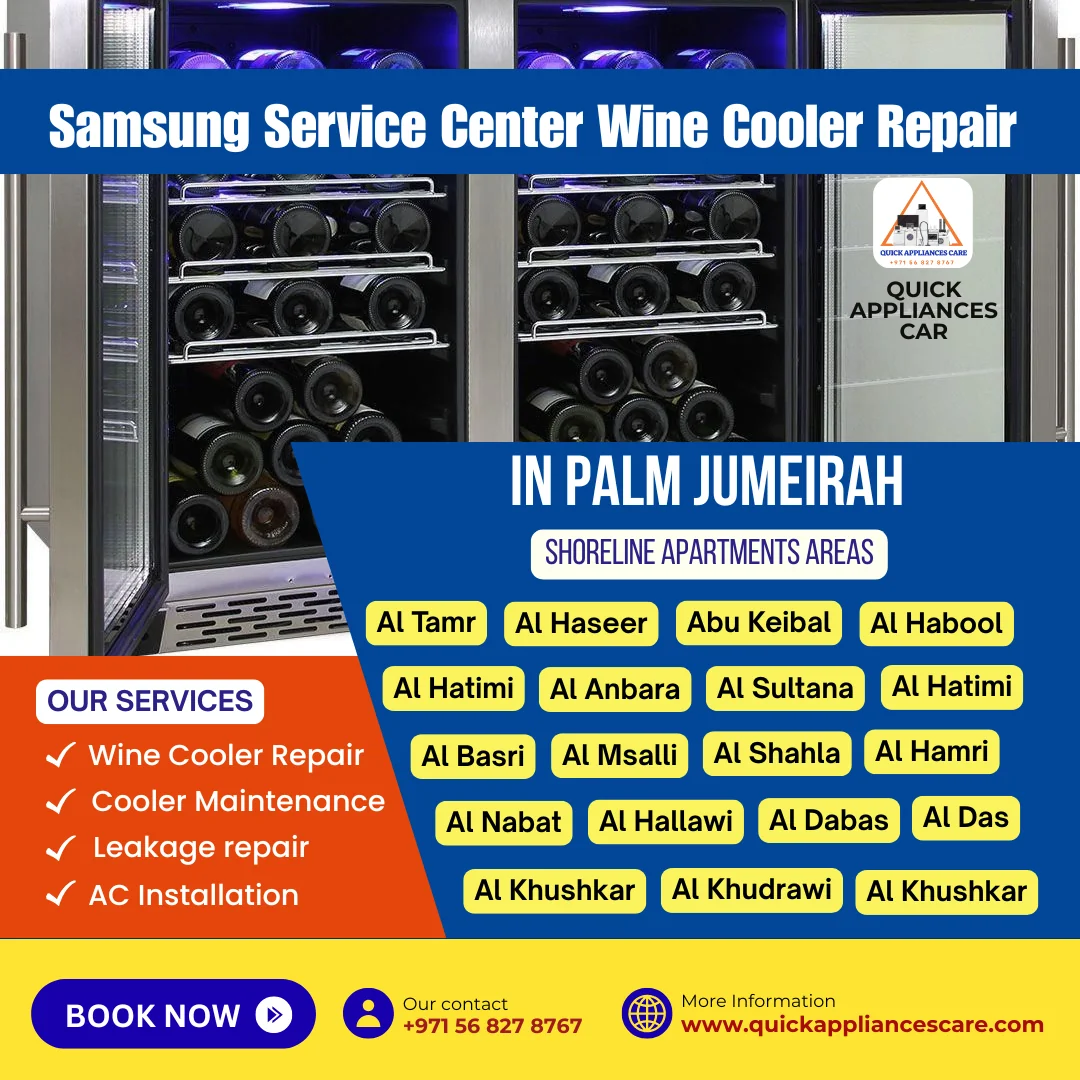 Samsung Service Center Wine Cooler Repair in Palm Jumeirah