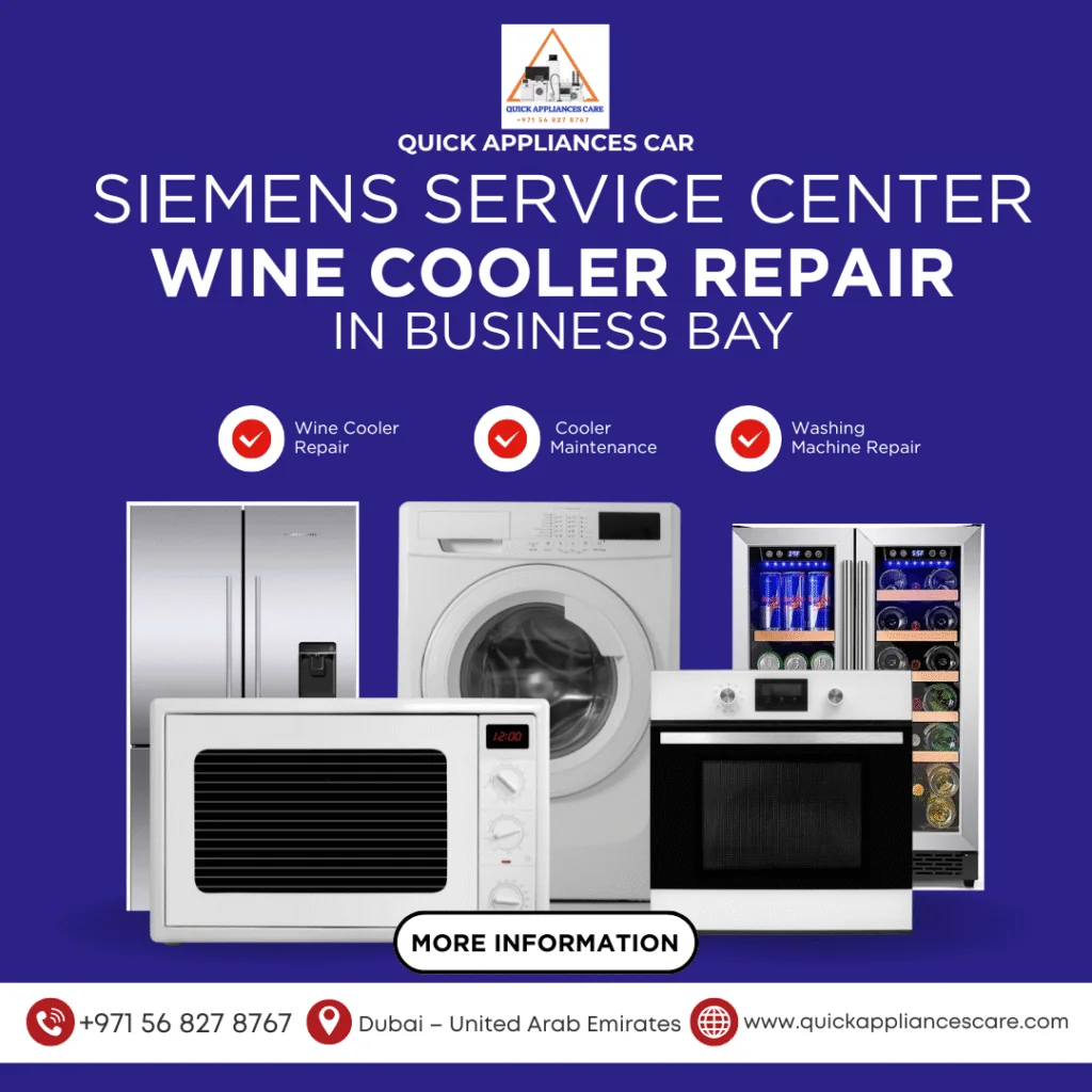 Siemens Service Center Wine Cooler Repair in Business Bay