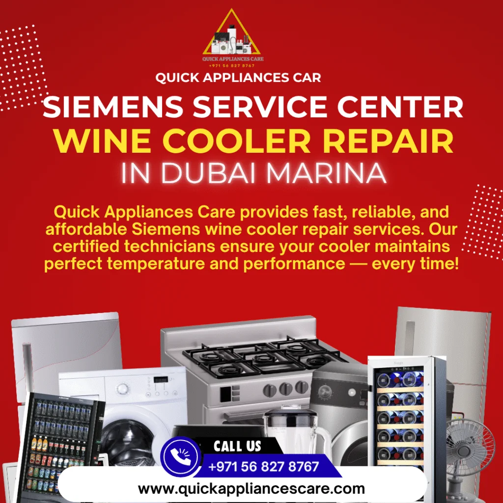 Siemens Service Center Wine Cooler Repair in Dubai Marina