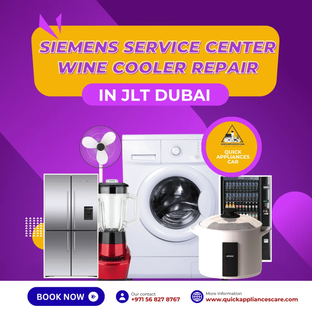Siemens Service Center Wine Cooler Repair in JLT Dubai
