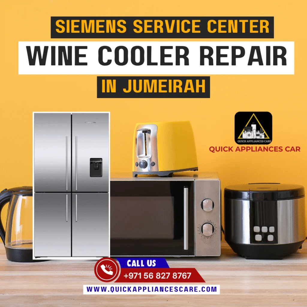 Siemens Service Center Wine Cooler Repair in Jumeirah