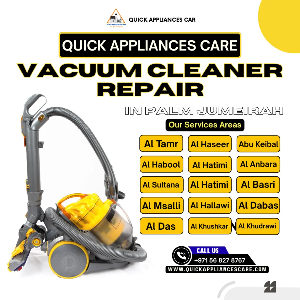 Vacuum Cleaner Repair in Palm Jumeirah
