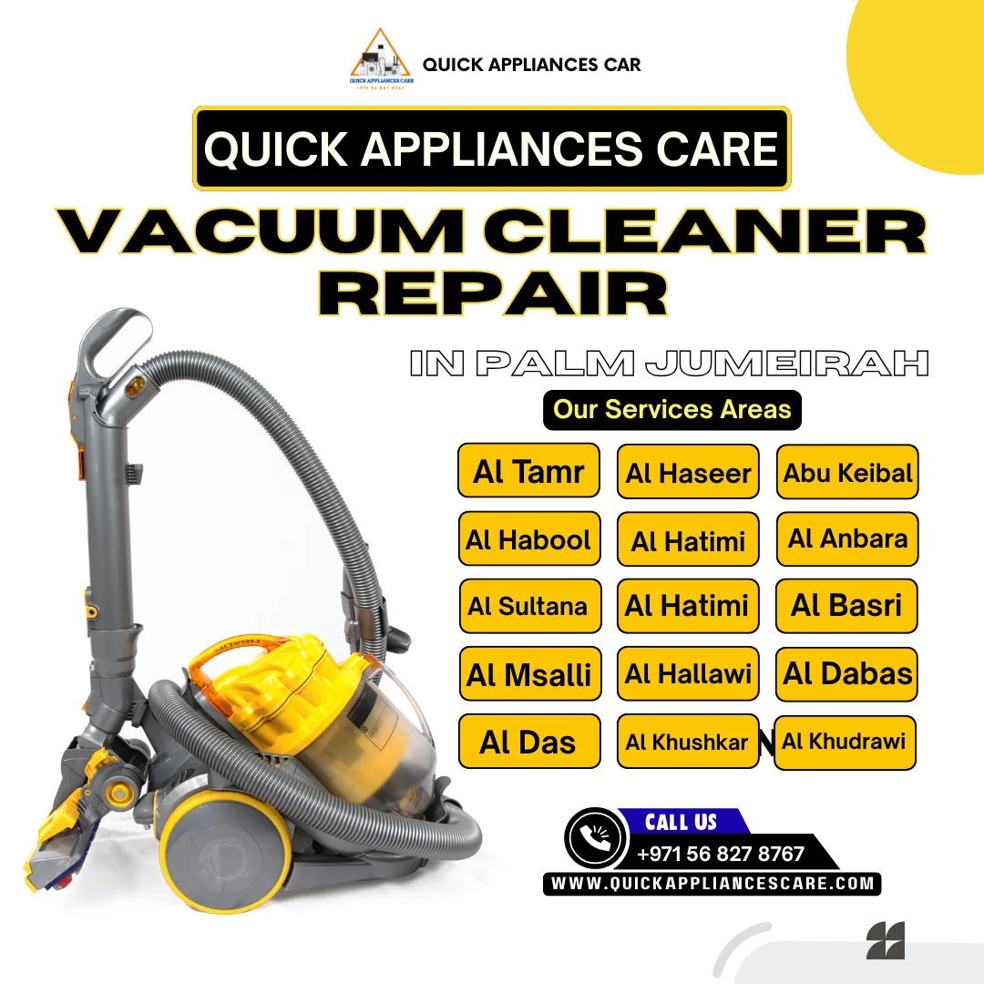 Vacuum Cleaner Repair in Palm Jumeirah