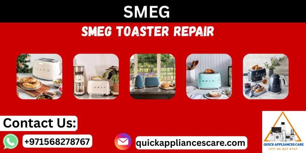 Smeg Toaster Repair UAE
